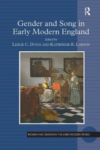 Cover image for Gender and Song in Early Modern England