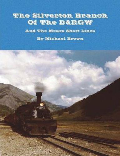 Cover image for The Silverton Branch Of The D&RGW