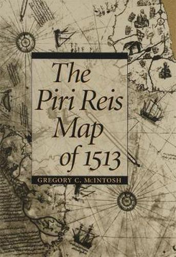 Cover image for The Piri Reis Map of 1513