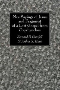 Cover image for New Sayings of Jesus and Fragment of a Lost Gospel