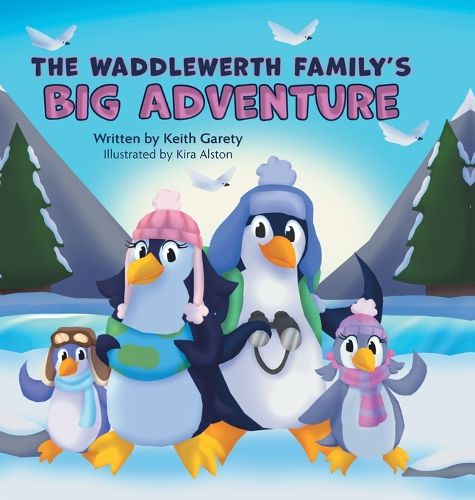 Cover image for The Waddlewerth Family's Big Adventure