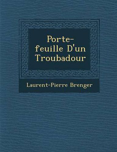 Cover image for Porte-Feuille D'Un Troubadour