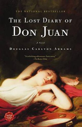 Cover image for The Lost Diary of Don Juan: An Account of the True Arts of Passion and the Perilous Adventure of Love