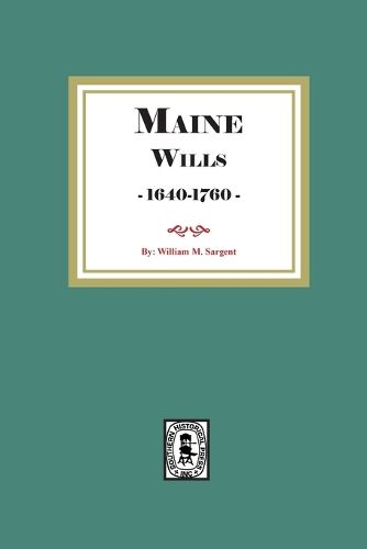 Cover image for Maine Wills, 1640-1760