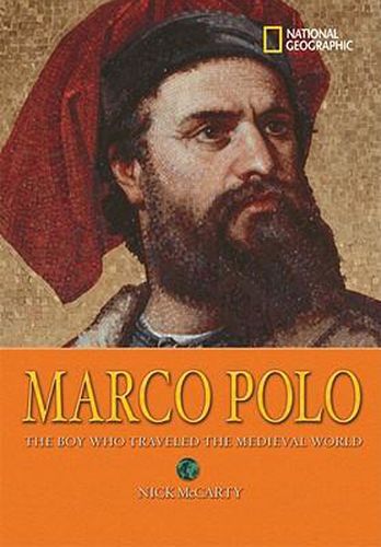 Cover image for Marco Polo: The Boy Who Traveled the Medieval World