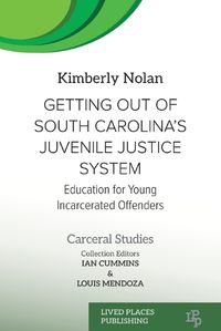 Cover image for Getting out of South Carolina's Juvenile Justice System