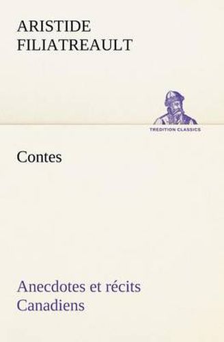 Cover image for Contes, anecdotes et recits Canadiens.