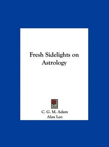 Fresh Sidelights on Astrology