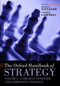 Cover image for The Oxford Handbook of Strategy: Volume One: Strategy Overview and Competitive Strategy