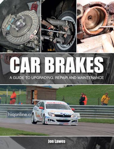 Cover image for Car Brakes: A Guide to Upgrading, Repair and Maintenance