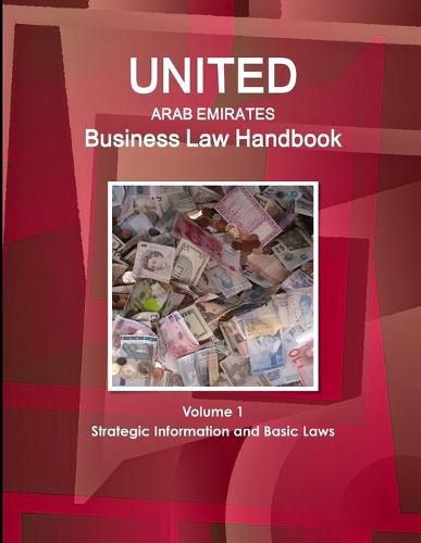 Cover image for United Arab Emirates Business Law Handbook Volume 1 Strategic Information and Basic Laws