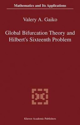 Cover image for Global Bifurcation Theory and Hilbert's Sixteenth Problem