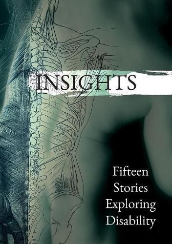 Cover image for Insights: Fifteen Stories Exploring Disability