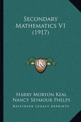 Secondary Mathematics V1 (1917)