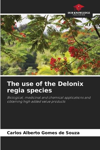 The use of the Delonix regia species