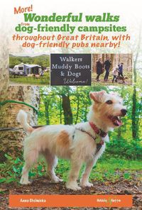 Cover image for More wonderful walks from dog-friendly campsites throughout Great Britain ...: ... with dog-friendly pubs nearby!