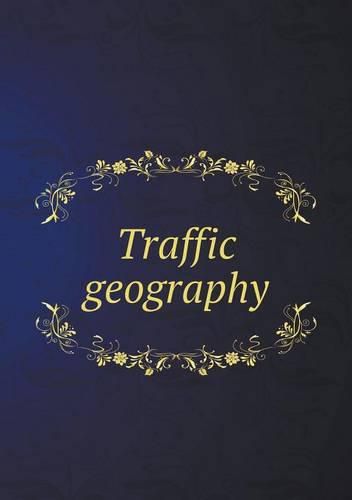 Cover image for Traffic geography