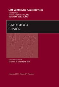 Cover image for Left Ventricular Assist Devices, An Issue of Cardiology Clinics