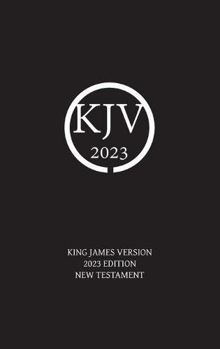 Cover image for King James Version 2023 Edition New Testament