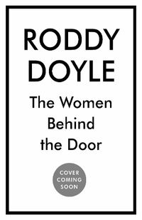 Cover image for The Women Behind the Door