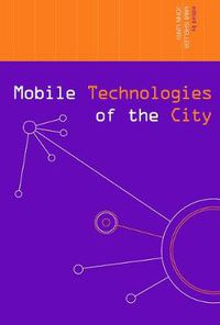 Cover image for Mobile Technologies of the City