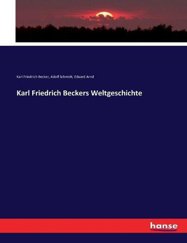Cover image for Karl Friedrich Beckers Weltgeschichte