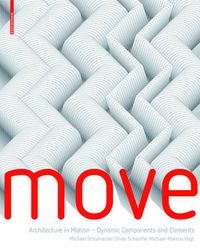 Cover image for MOVE: Architecture in Motion - Dynamic Components and Elements