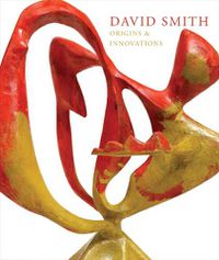 Cover image for David Smith - Origins & Innovations