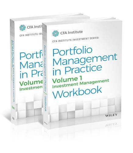 Portfolio Management in Practice, Volume 1: Investment Management Workbook Set