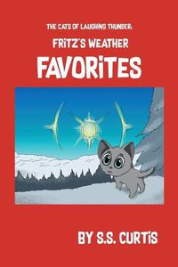 Cover image for The Cats of Laughing Thunder: Fritz's Weather Favorites