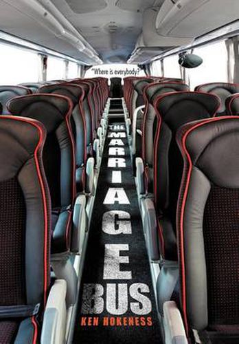 Cover image for The Marriage Bus: Where is Everybody?