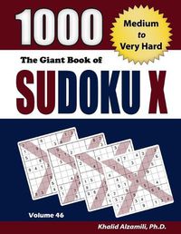 Cover image for The Giant Book of Sudoku X: 1000 Medium to Very Hard Puzzles