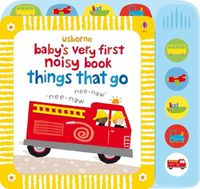 Cover image for Baby's Very First Noisy Book Things That Go