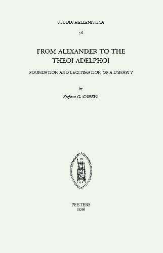 Cover image for From Alexander to the Theoi Adelphoi: Foundation and Legitimation of a Dynasty