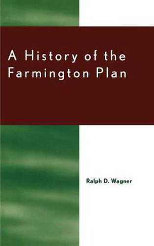 Cover image for A History of the Farmington Plan