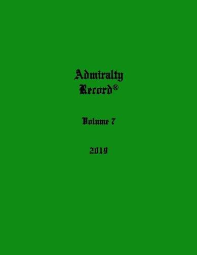 Cover image for Admiralty Record(R) Volume 7 (2019)