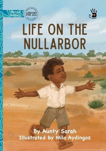 Cover image for Life on the Nullarbor - Our Yarning