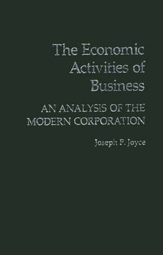 Cover image for The Economic Activities of Business: An Analysis of the Modern Corporation