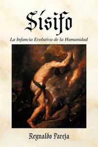 Cover image for Sisifo: La Infancia Evolutiva de La Humanidad