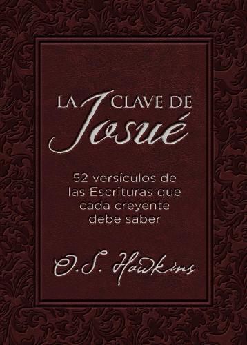 Cover image for La clave de Josue: 52 versiculos biblicos que todo creyente debe saber