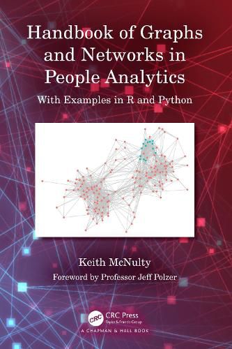 Cover image for Handbook of Graphs and Networks in People Analytics: With Examples in R and Python