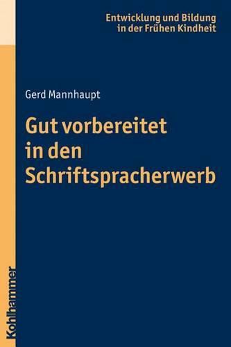 Cover image for Gut Vorbereitet in Den Schriftspracherwerb