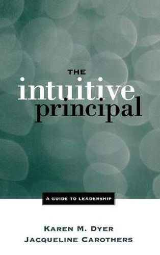 The Intuitive Principal: A Guide to Leadership