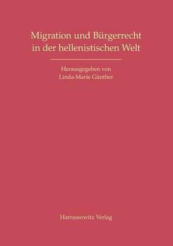 Cover image for Migration Und Burgerrecht in Der Hellenistischen Welt