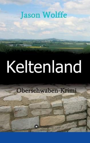 Cover image for Keltenland: Oberschwaben-Krimi