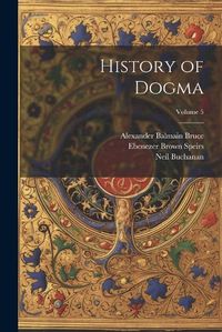 Cover image for History of Dogma; Volume 5