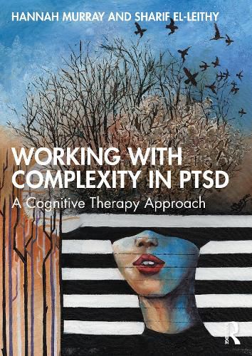 Cover image for Working with Complexity in PTSD: A Cognitive Therapy Approach