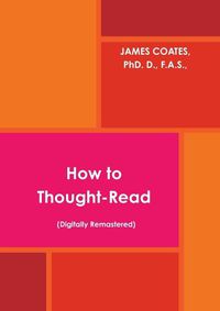 Cover image for How to Thought Read (Digitally Remastered)