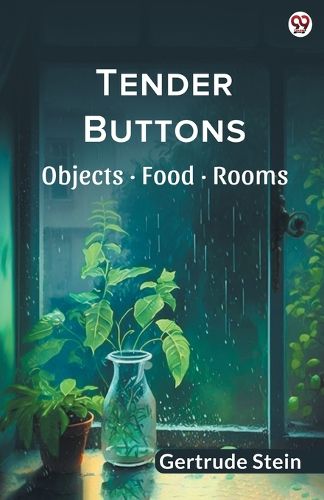 Cover image for Tender ButtonsObjects ? Food ? Rooms (Edition1)
