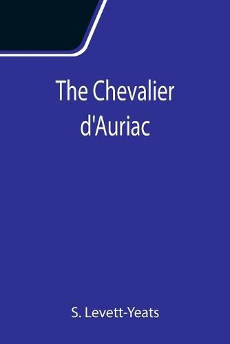 Cover image for The Chevalier d'Auriac